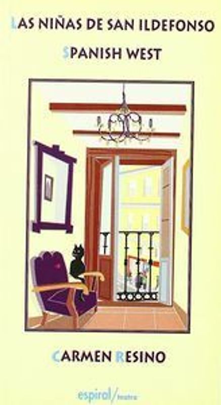 Las niñas de San Ildefonso ; Spanish west