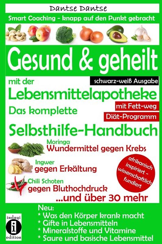 Gesund & geheilt mit der Lebensmittelapotheke: Fit, vital und jung ohne Medikamente