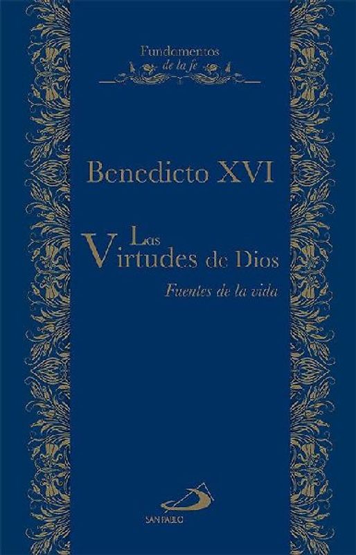 Las virtudes de Dios : fuentes de vida