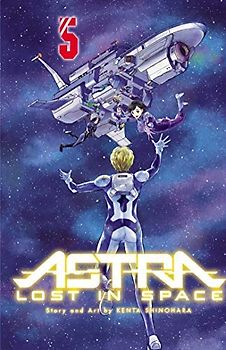 Astra Lost in Space, Vol. 5: Friendship