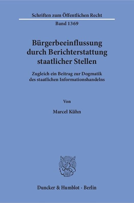 Bürgerbeeinflussung durch Berichterstattung staatlicher Stellen.
