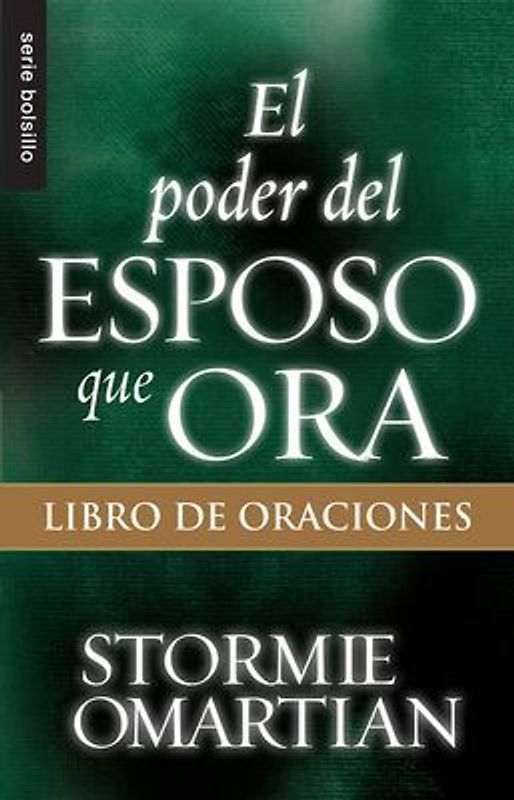 El Poder del Esposo Que Ora: Libro de Oraciones - Serie Favoritos