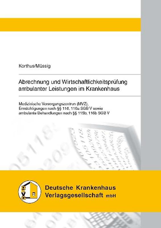 Abrechnung und Wirtschaftlichkeitsprüfung ambulanter Leistungen im Krankenhaus
