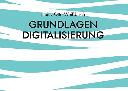 Grundlagen Digitalisierung
