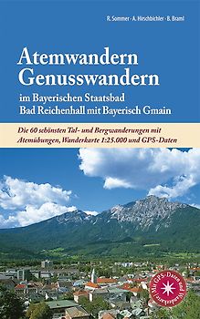 Atemwandern - Genusswandern im Bayerischen Staatsbad Bad Reichenhall mit Bayerisch Gmain