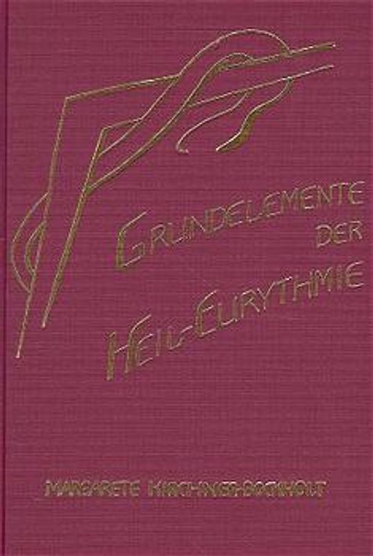 Grundelemente der Heil-Eurythmie