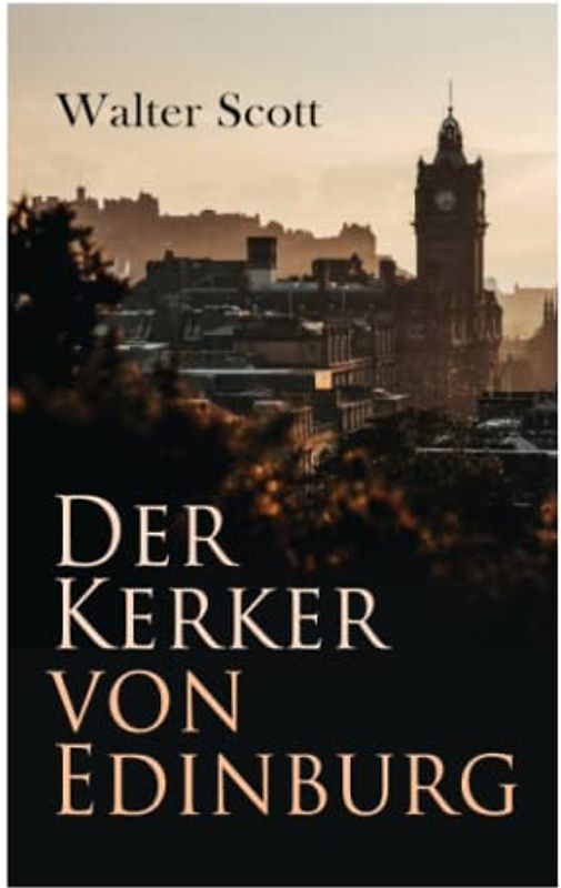 Der Kerker von Edinburg
