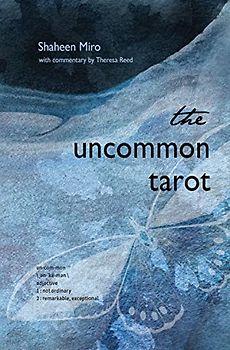 The Uncommon Tarot: (78-Card Deck and Guidebook)
