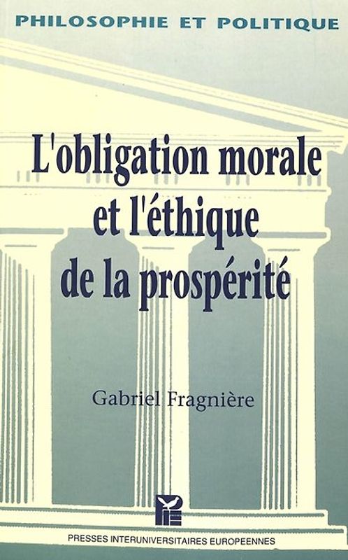 L'obligation morale et l'éthique de la prospérité