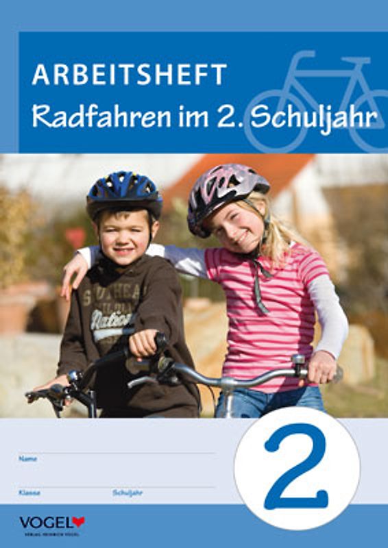 Radfahren im 2. Schuljahr. Arbeitsheft