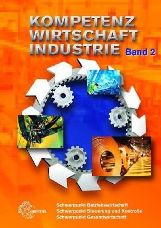 Kompetenz Wirtschaft Industrie - Band 2