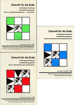 Zukunft für die Erde. Band 1-3. Nachhaltige Entwicklung als Überlebensprogramm