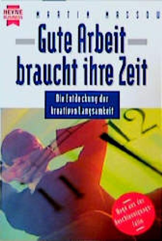 Gute Arbeit braucht ihre Zeit