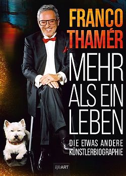 Franco Thamér - Mehr als ein Leben