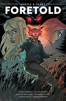 Hustle & Heart: Foretold