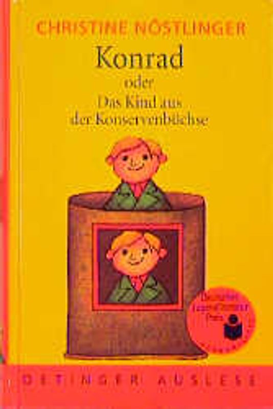 Konrad oder Das Kind aus der Konservenbüchse