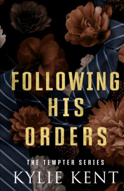 Following His Orders: an office age gap romance (The Tempter Series, Band 2)