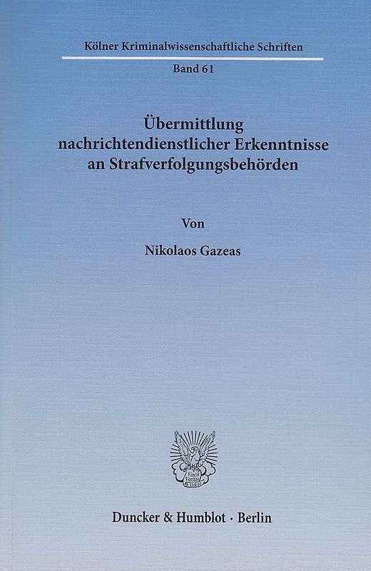 Übermittlung nachrichtendienstlicher Erkenntnisse an Strafverfolgungsbehörden.