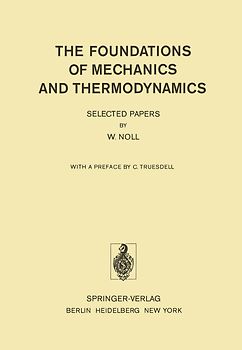 The Foundations of Mechanics and Thermodynamics
