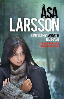 Until Thy Wrath be Past (Rebecka Martinsson)