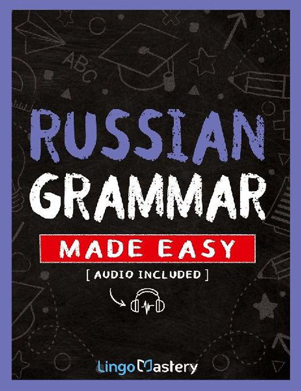 Russian Grammar Made Easy