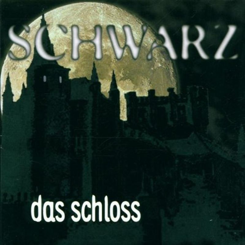 Schwarz - Das Schloss