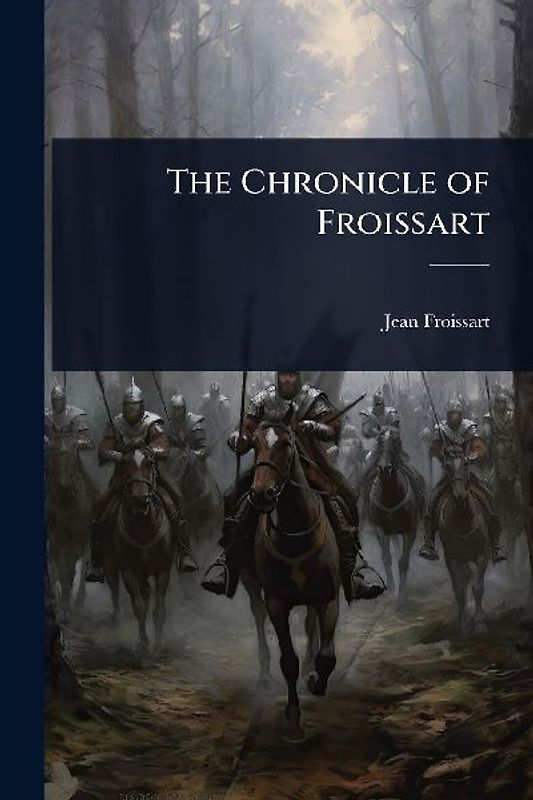 The Chronicle of Froissart