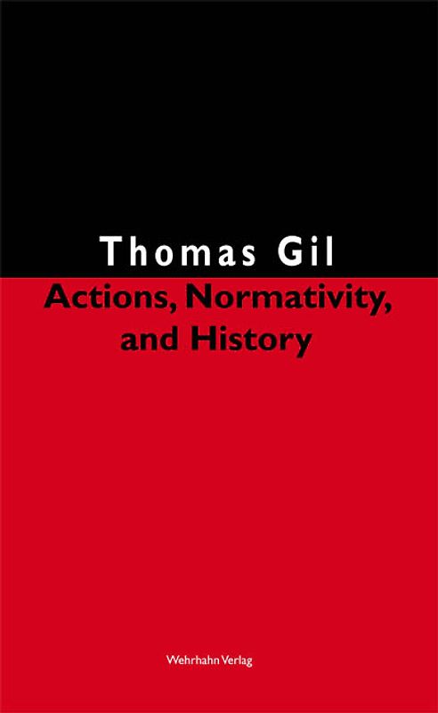 Actions, Normativity, and History