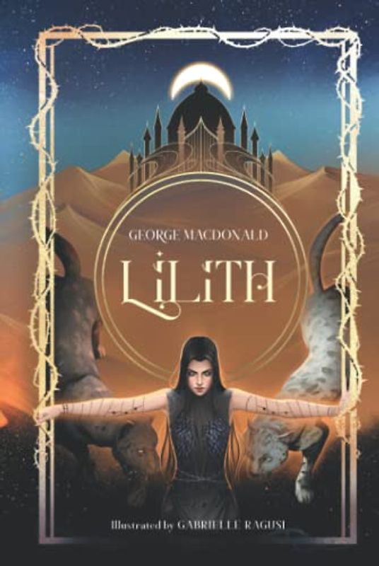 Lilith: Unabridged, Illustrated, and with an Extensive Introduction