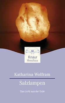 Salzlampen. Das Licht aus der Erde