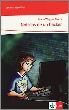 Noticias de un hacker. Lektüre Klasse 7-9: A2