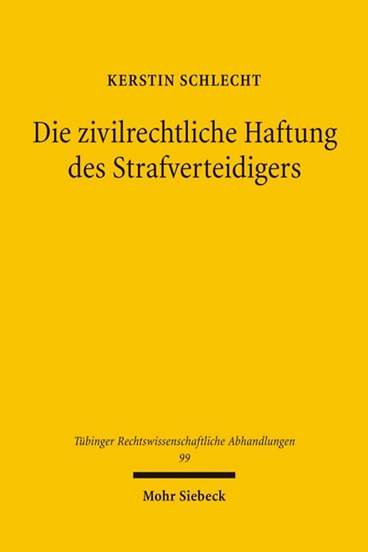 Die zivilrechtliche Haftung des Strafverteidigers