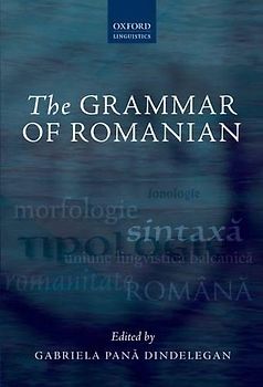 The Grammar of Romanian (Oxford Linguistics)