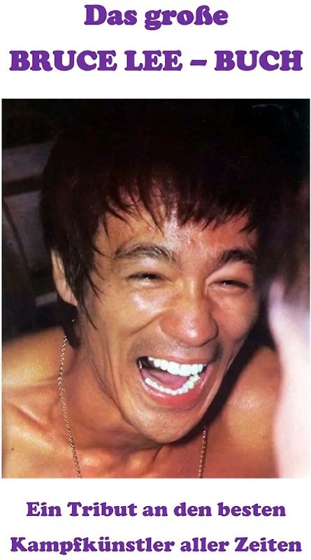 Das große Bruce-Lee-Buch