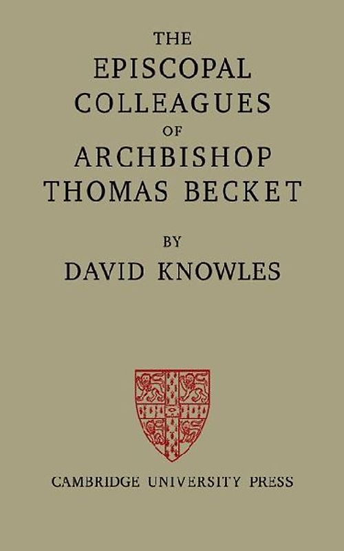 The Episcopal Colleagues of Archbishop Thomas Becket