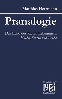 Pranalogie. Das Echo des Rta im Lebensatem.
