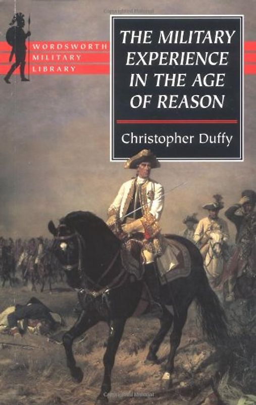 Military Experience in the Age of Reason (Wordsworth Military Library)