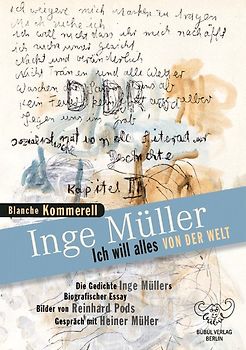 Inge Müller - Ich will alles von der Welt