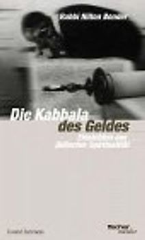 Die Kabbala des Geldes. Einsichten aus jüdischer Spiritualität
