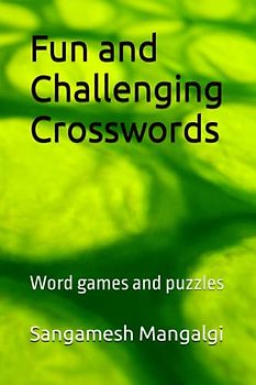 Fun and Challenging Crosswords: Word games and puzzles