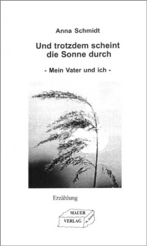 Und trotzdem scheint die Sonne durch