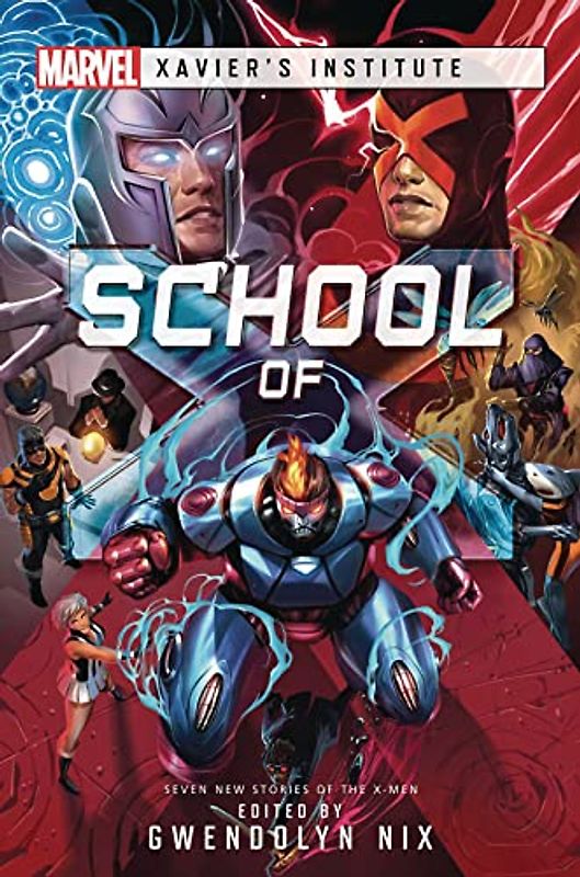 School of X: A Marvel: Xavier's Institute Anthology