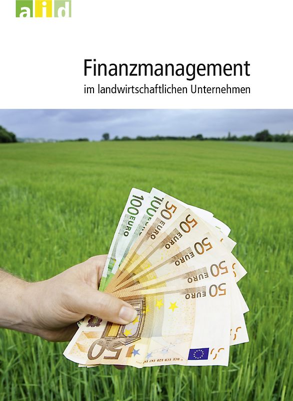 Finanzmanagement im landwirtschaftlichen Unternehmen