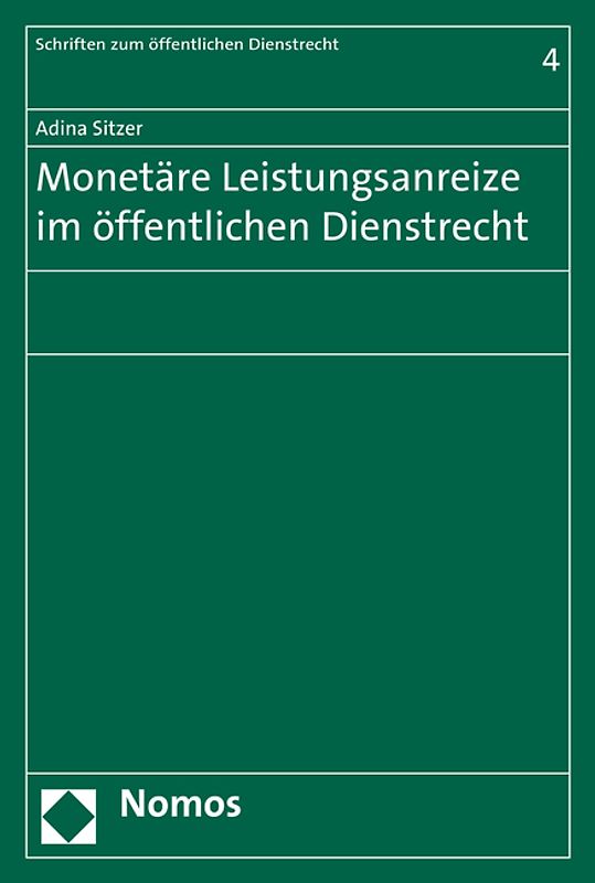 Monetäre Leistungsanreize im öffentlichen Dienstrecht