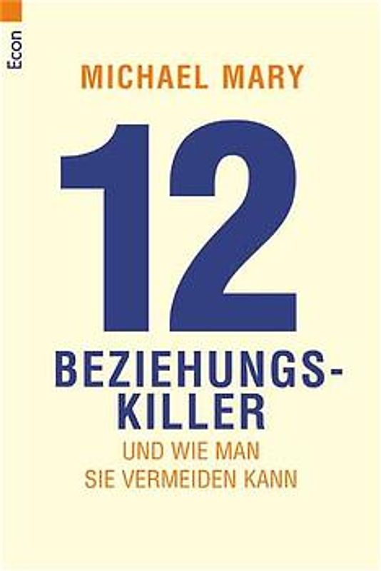 Zwölf Beziehungskiller. Und wie man sie vermeiden kann