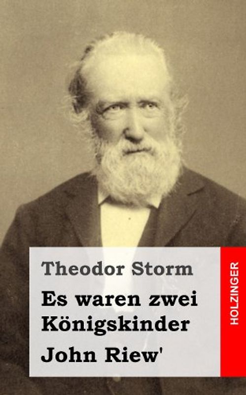Es waren zwei Königskinder / John Riew' - Storm, Theodor