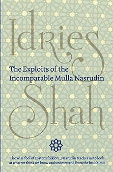 The Exploits of the Incomparable Mulla Nasrudin (Hardcover)