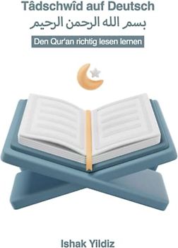 Tâdschwîd auf Deutsch: Den Qur'an richtig lesen lernen