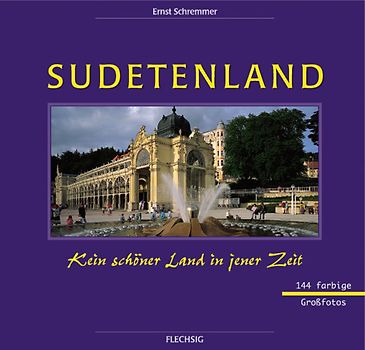 Sudetenland - Kein schöner Land in jener Zeit