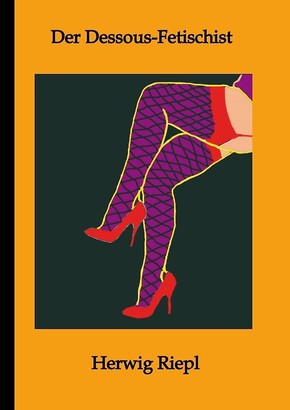 Der Dessous-Fetischist